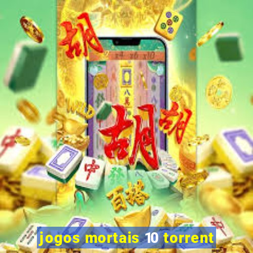 jogos mortais 10 torrent